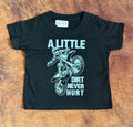 A Little Dirt Never Hurt Tee