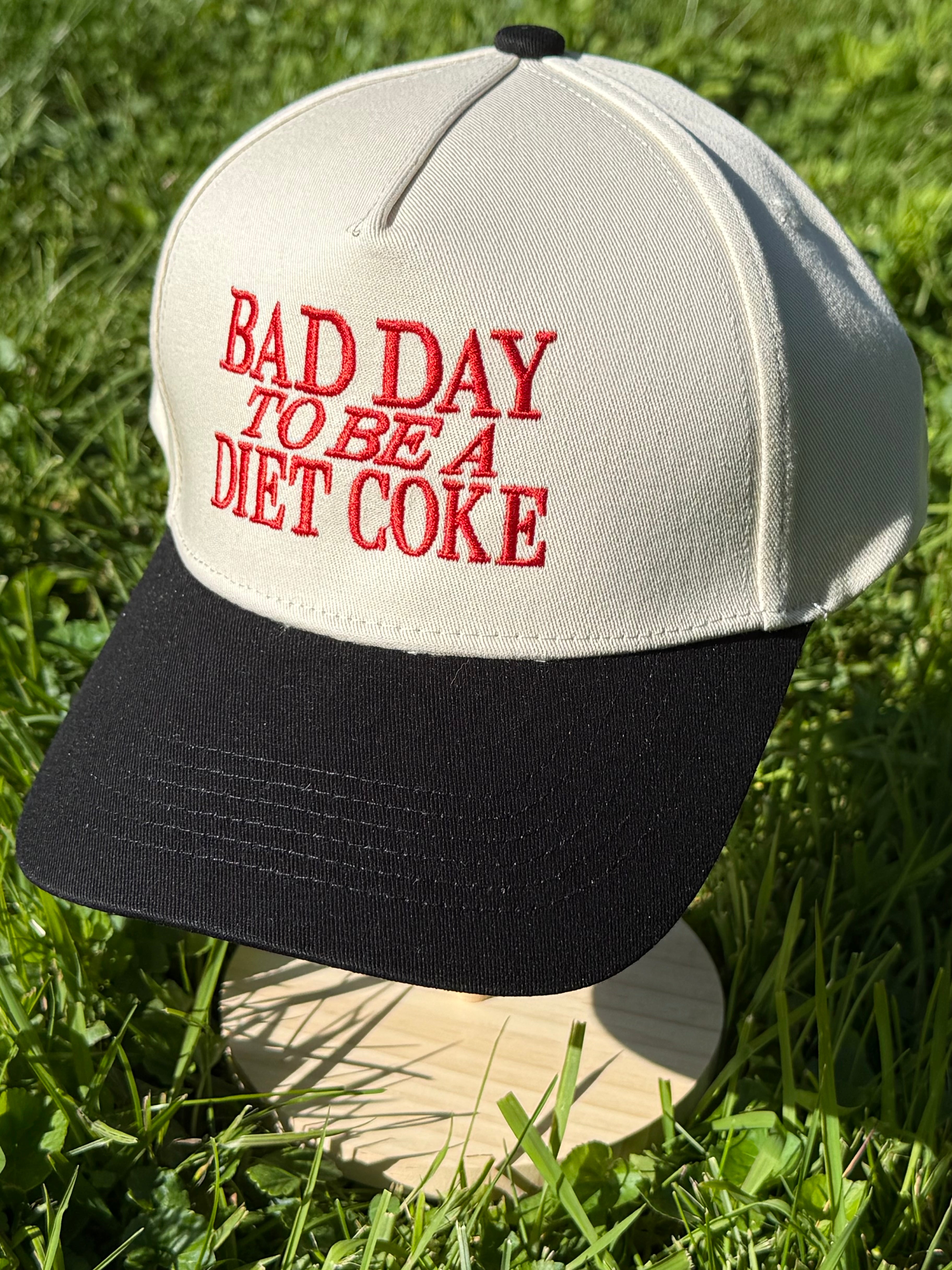 Bad Day To Be A Diet Coke Trucker Hat