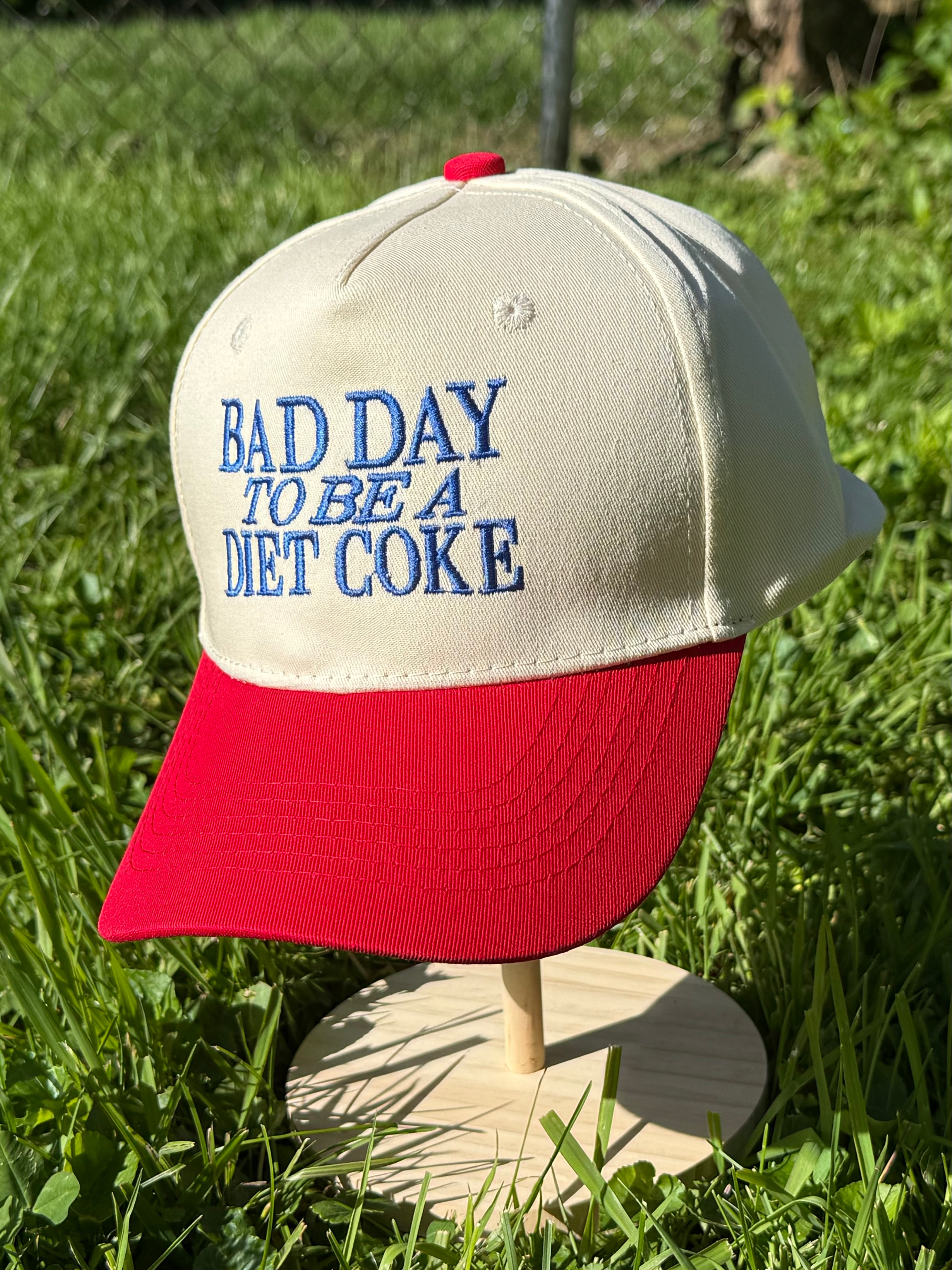 Bad Day To Be A Diet Coke Trucker Hat